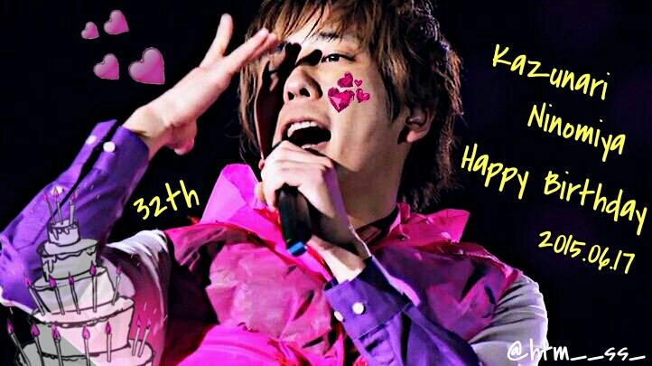  Happy Birthday Kazunari Ninomiya         32                               