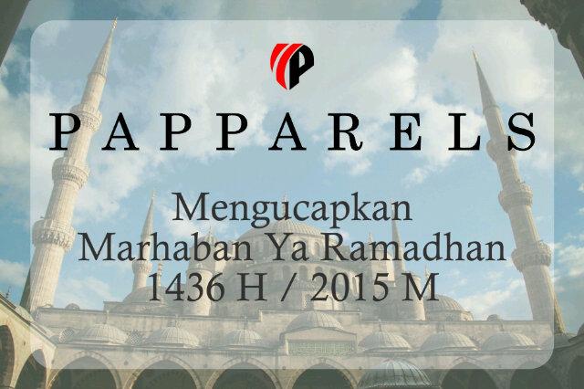 Segenap keluarga besar PAPPARELS mengucapkan Marhaban Yaa Ramadhan 1436 H / 2015 M