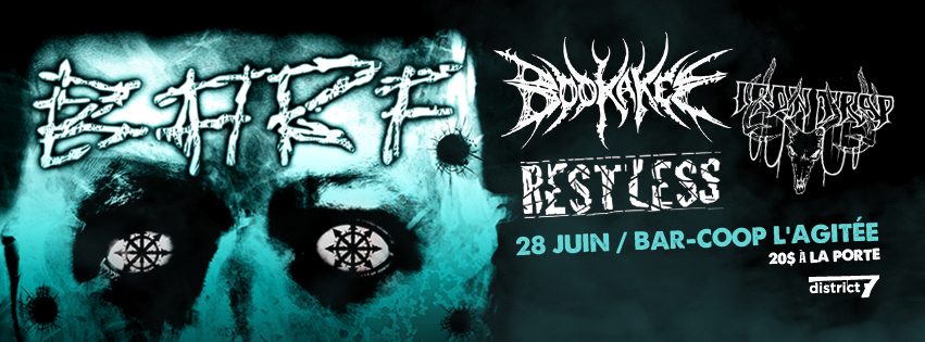 Le 28 juin prochain, BARF, Bookakee, Restless et Iron Trap seront à l’AgitéE pour une dernière soirée!