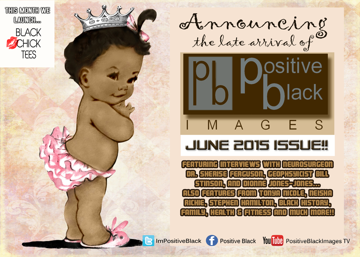 ImPositiveBlack's tweet photo. The June 2015 issue is now online.  Check out Positive Black Images at http://t.co/D3SufYfSQ2 http://t.co/EJupujOB8q