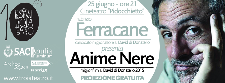 troiateatro's tweet photo. giovedi 25 incontriamo Fabrizio Ferracane, candidato miglior attore ai #David2015 + proiezione gratis di #AnimeNere ! http://t.co/bnZboLx4LU