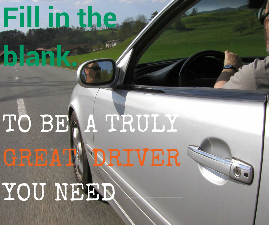 ParkViaZA's tweet photo. Fill in the blank. To be a truly great driver you need ____ http://t.co/vzxIaFAVw3