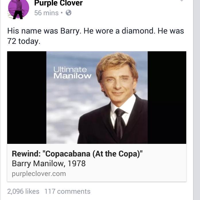 Love Barry Manilow,  happy birthday 
