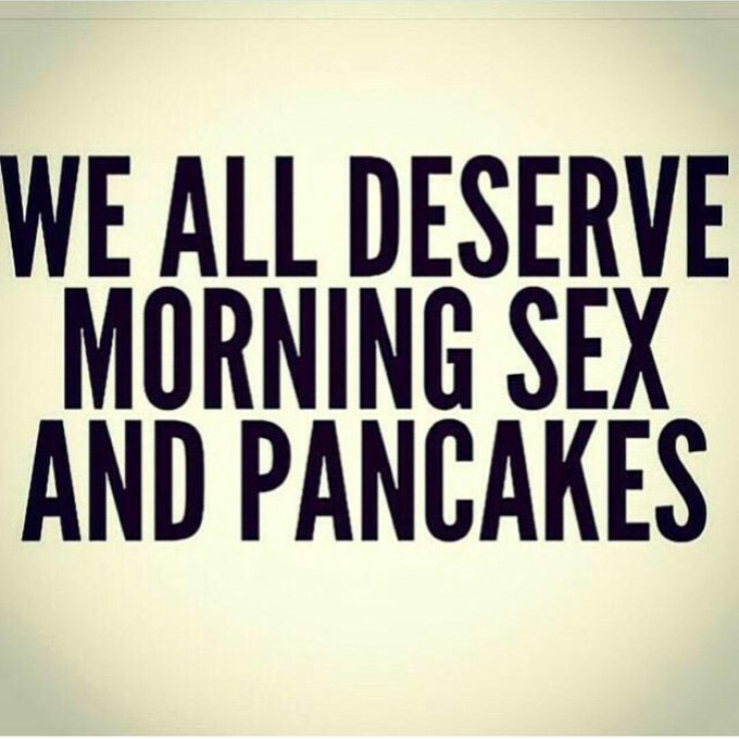 Words to live by ? #SexAndPancakes http://t.co/Hhrs5Pwy8s