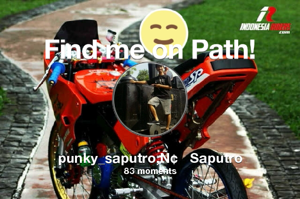 SaputraPunky's tweet photo. I've shared 83 memories with my friends on #Path - see them now at http://t.co/XNR4vowqzY! #thepersonalnetwork http://t.co/npEzWAnOd1