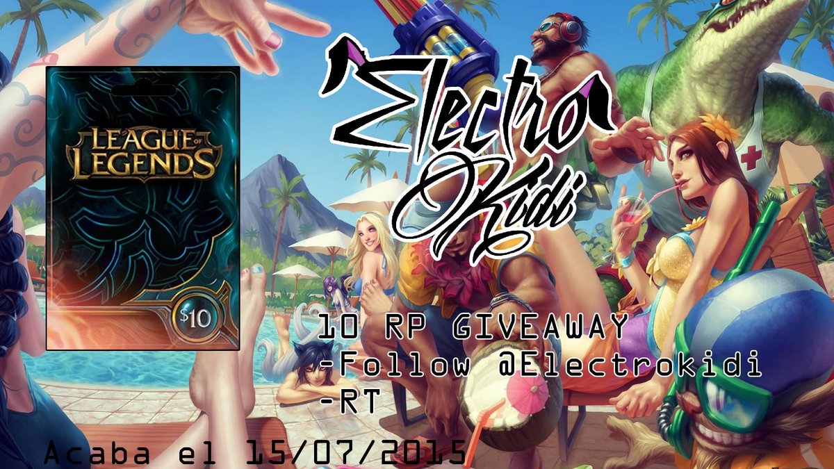 10 Euros en Riot Points para el veranito.

- Follow @electrokidi
- RT a esta imagen.

Acaba el 15/07/2015