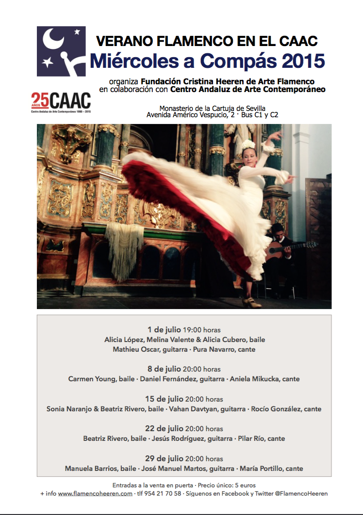 FlamencoHeeren's tweet photo. Programa completo de #MiércolesaCompás en Veranos del @caac_sevilla #Sevilla durante #julio @IAFlamenco @guiaflama http://t.co/k0OItdDX7r
