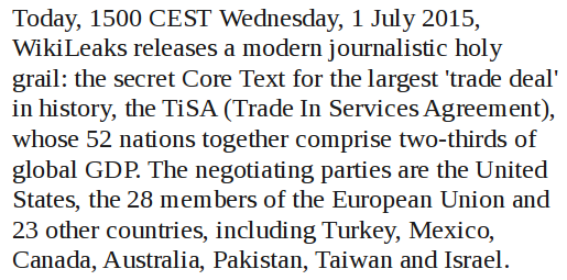 wikileaks's tweet photo. RELEASE: #TiSA Core Text - the largest and most secret 'trade agreement' in history

https://t.co/xIFVhbnxGE http://t.co/2BtuZmbnfW
