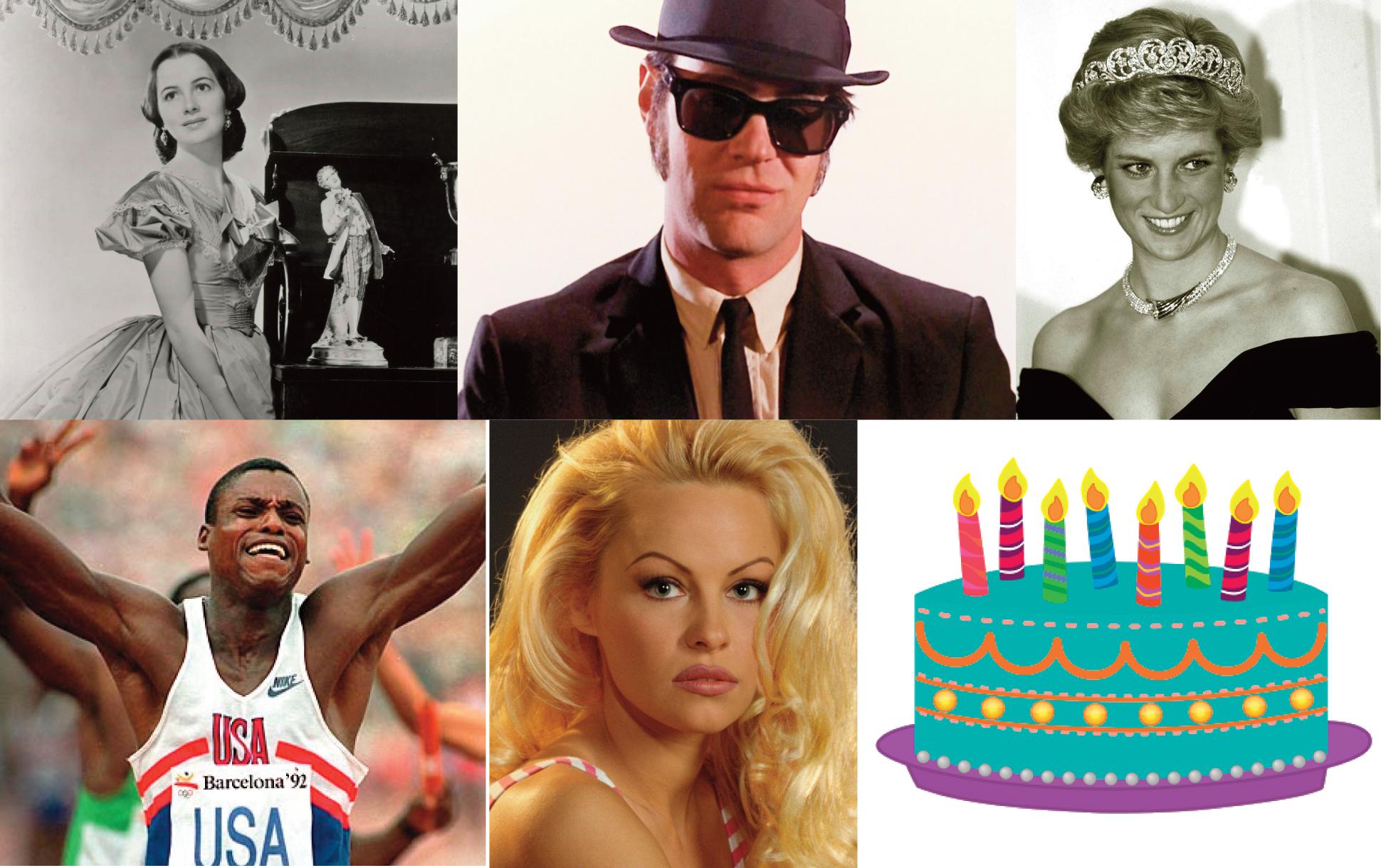 Happy Birthday to Olivia De Havilland, Dan Aykroyd, Princess Diana, Carl Lewis, and Pamela Anderson! 