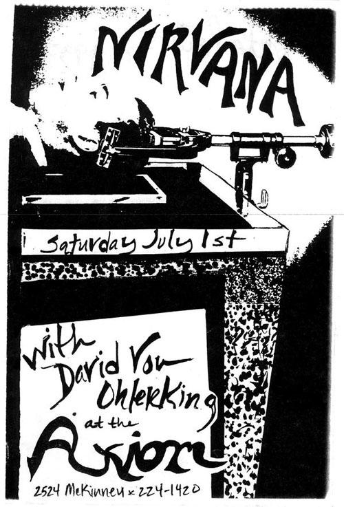On today (July 1) in 1989 Nirvana play at The Axiom in Houston, TX. There were about 100 people at the show.