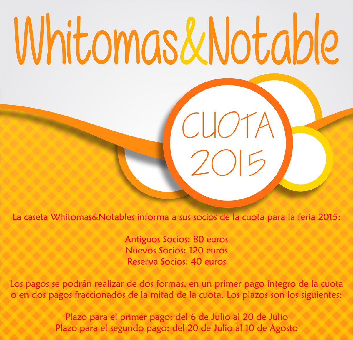 La caseta Whitomas&amp;Notables informa a sus socios de la cuota correspondiente a la feria 2015