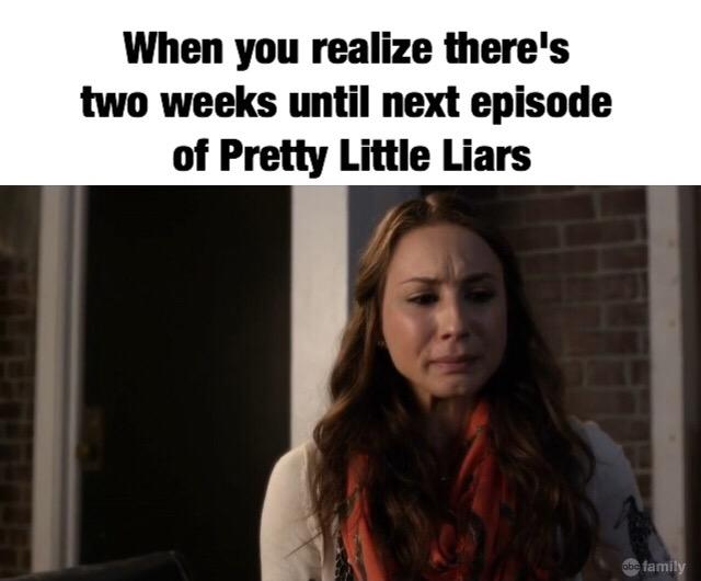 prettybestliars's tweet photo. Two fucking weeks!!!!! my life is over😭🔫 http://t.co/EY6mfz8Q2b