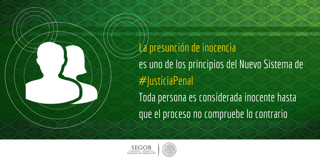 SEGOB_mx's tweet photo. #Infórmate La presunción de inocencia es uno de los principios del Nuevo Sistema de #JusticiaPenal http://t.co/zKtUIol8mH