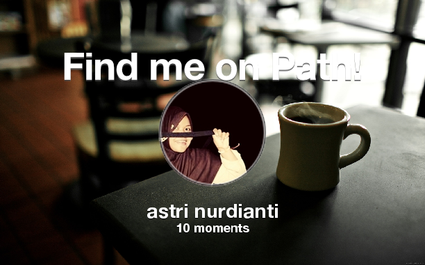 Find me on #Path now! Go to: path.com! #thepersonalnetwork