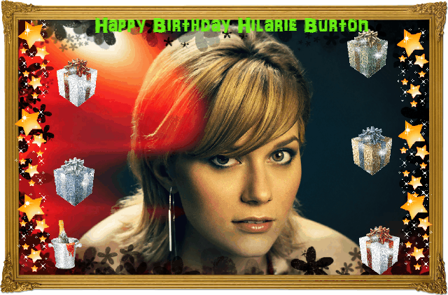 Happy Birthday to Hilarie Burton Today ;)

I made this card and posted to her from all of us ;) 