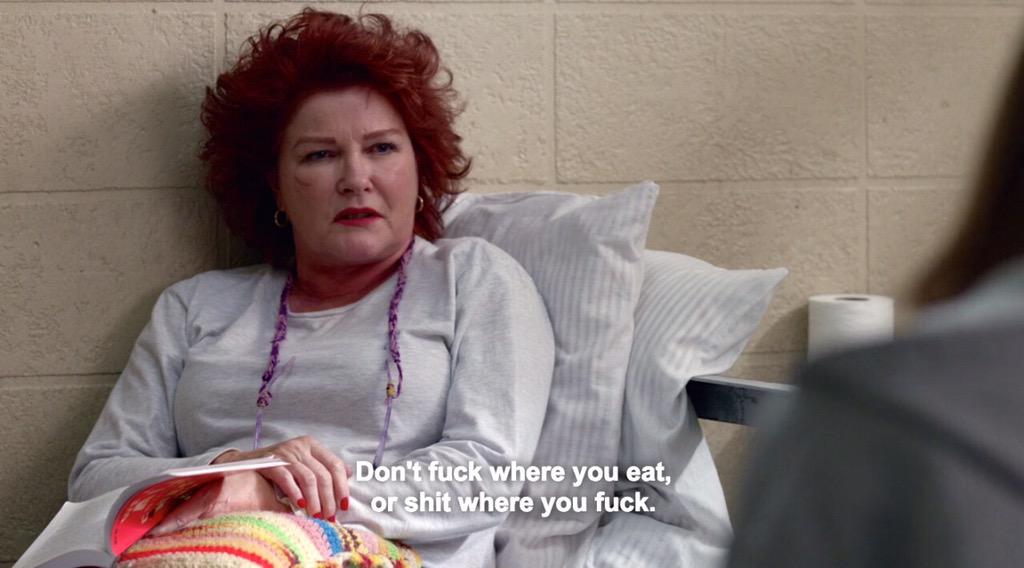 Oitnb Quotes On Twitter Don T Fuck Where You Eat Or Shit Where