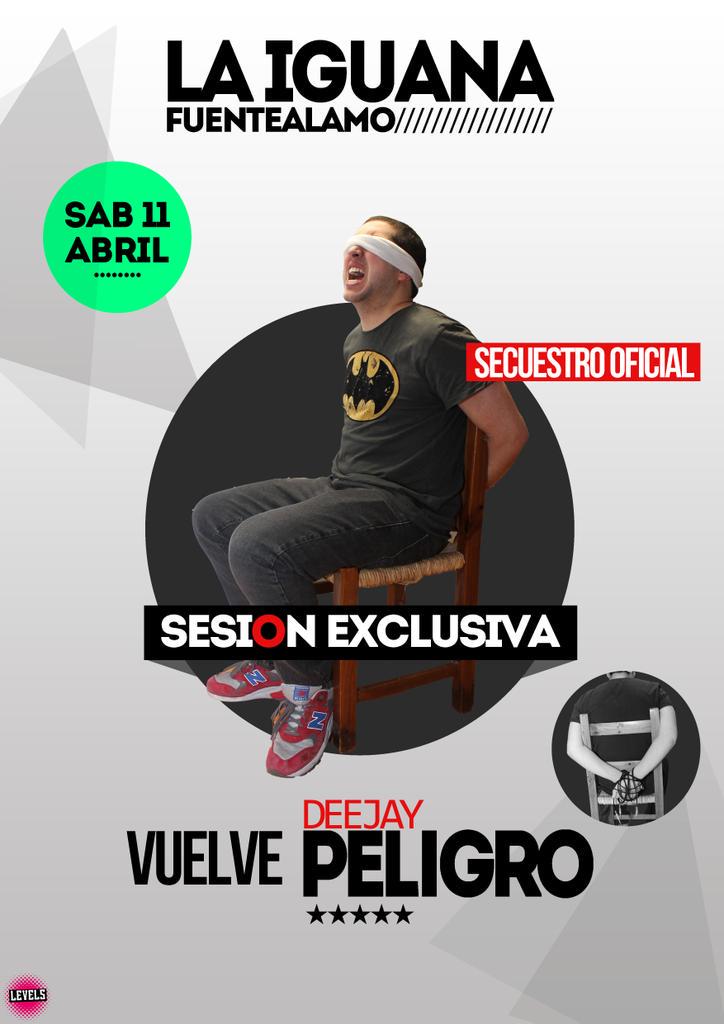 Diseño de cartel para <a href="/djpeligrodeejay/">Dj Peligro</a> en #publaiguana SECUESTRO OFICIAL !!