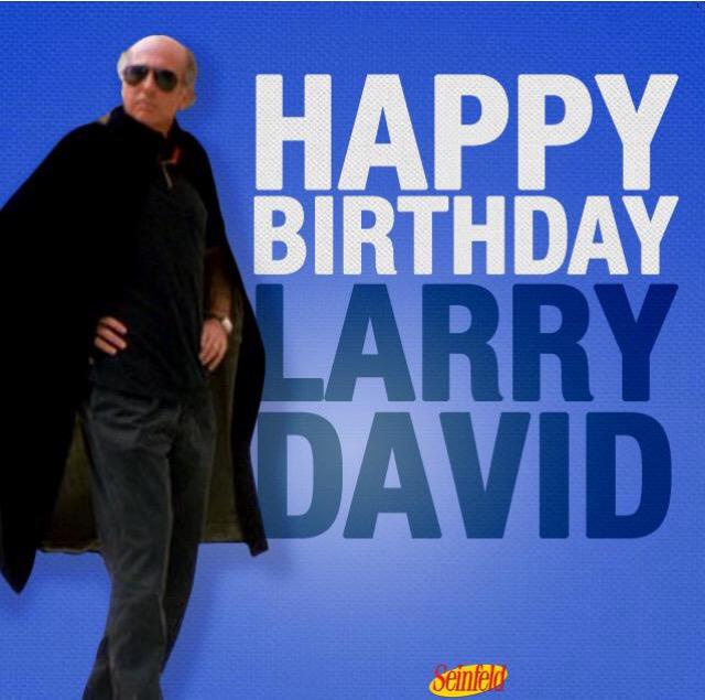 Happy Birthday Larry David! 