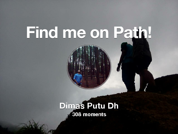 I've shared 308 memories with my friends on #Path - see them now at path.com! #thepersonalnetwork