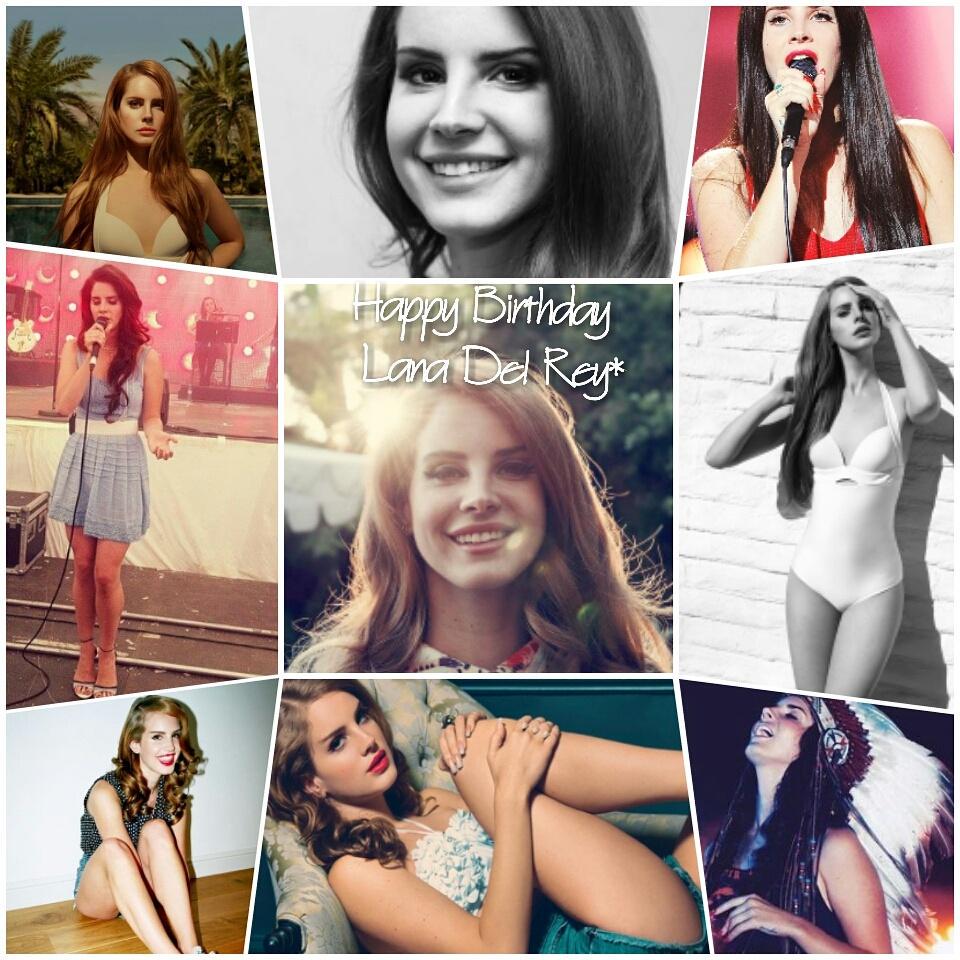 Happy Birthday Lana Del Rey        