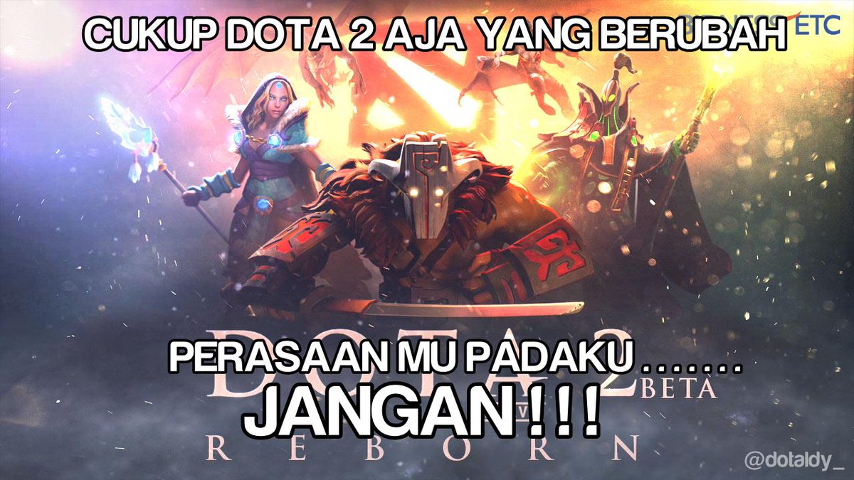 dotaldy_'s tweet photo. @dotajoke cukup dota 2 aja . . . http://t.co/ruX4tRgjwY