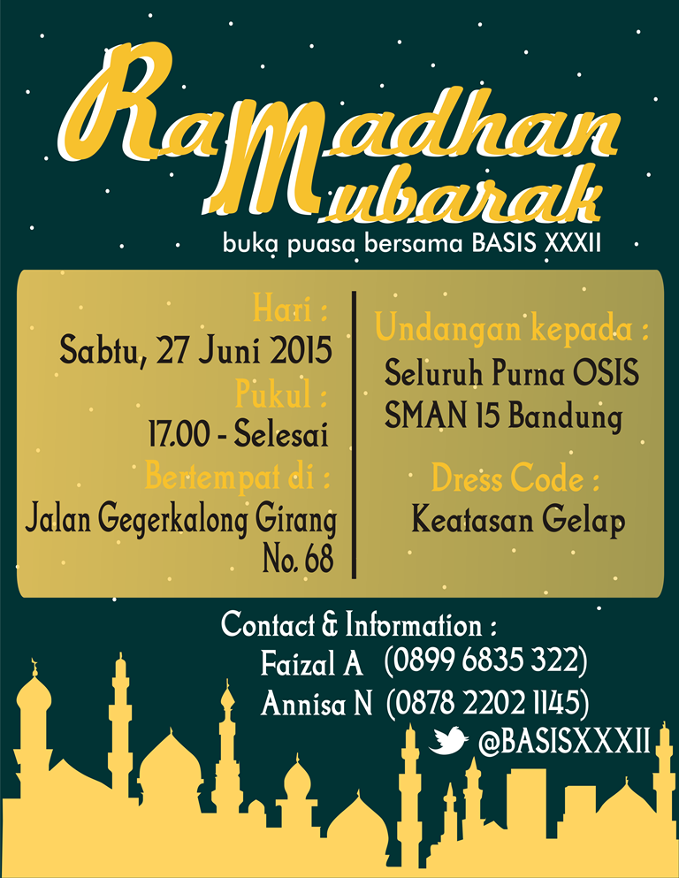 BASISXXXII's tweet photo. RAMADHAN MUBARAK! OSIS BASIS XXXII mengundang @GreatXXVIII untuk buka puasa bersama BASIS XXXII pada Sabtu 27 Juni'15 http://t.co/gjIs2oZFti