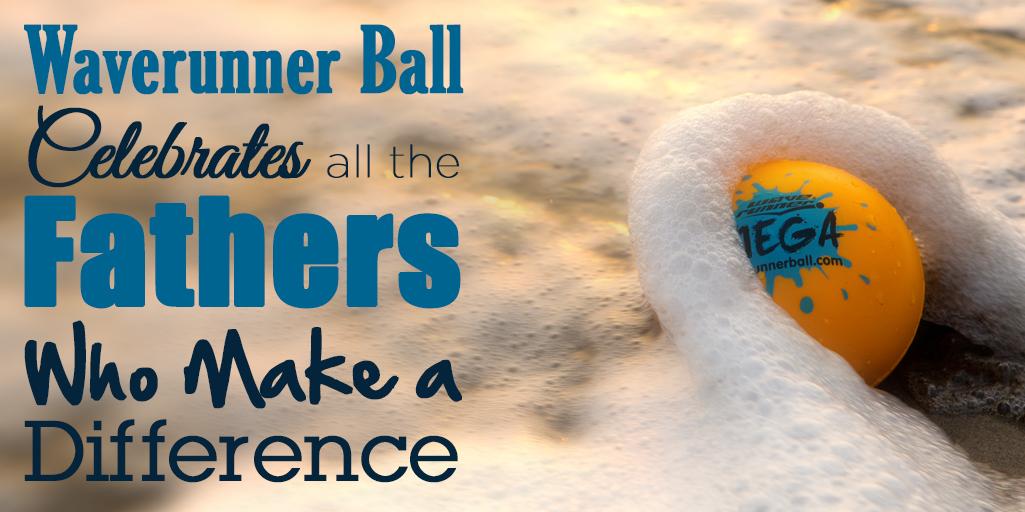 WaveRunnerBall's tweet photo. Happy Father's Day! #waverunnerball #HappyFathersDay http://t.co/p1AcoQGka1