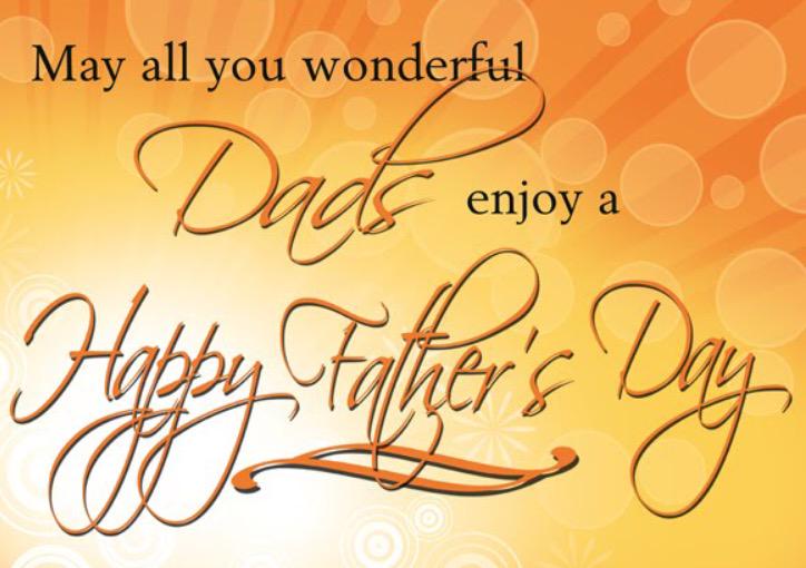 Happy Father's Day to all the dads out there. Enjoy your day!