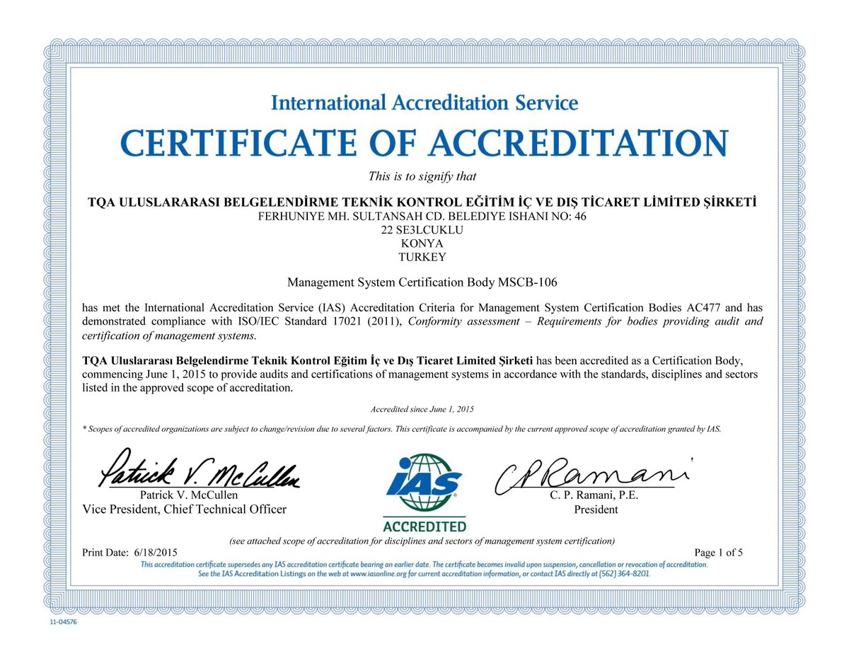 TQA; IAS - International Accredition Services tarafından ISO 9001 ve ISO 14001 standartlarında akredite edilmiştir.