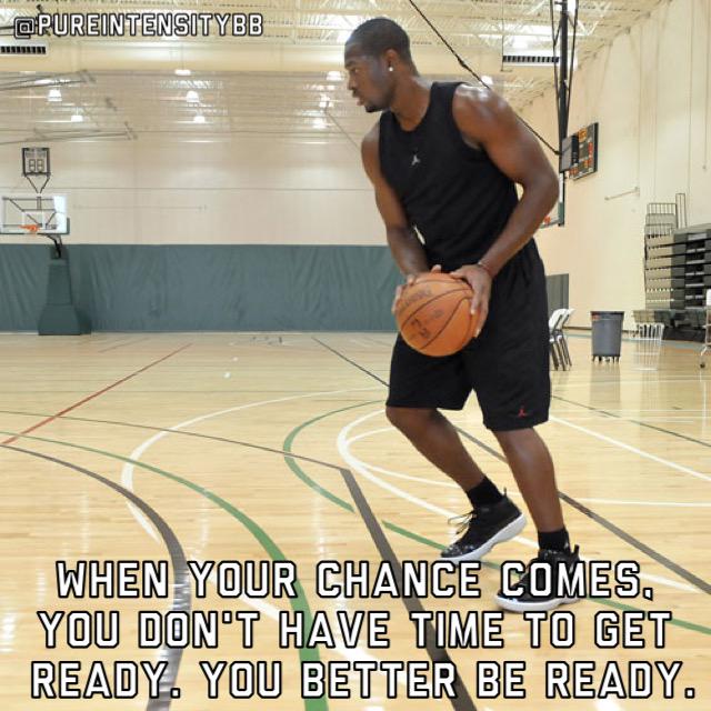PureIntensityBB's tweet photo. When your chance comes, you don't have time to get ready. You better be ready - Dwayne Wade http://t.co/63BQH4e5SR