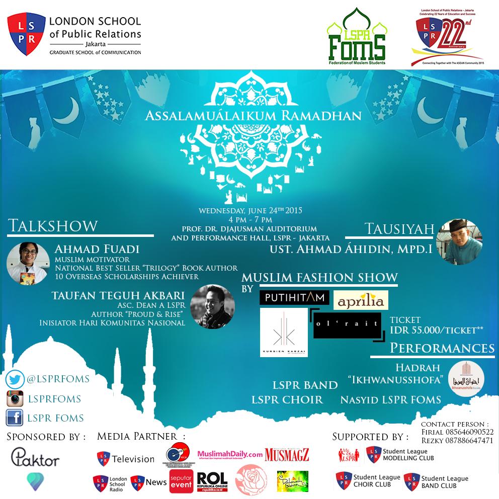 muslimahdailyco's tweet photo. LSPR FOMS  mempersembahkan Assalammu'alaikum ramadhan" rabu  24 juni 2015 more info ask @lsprfoms / cp 0856 4609 0522 http://t.co/AChDaUShz2
