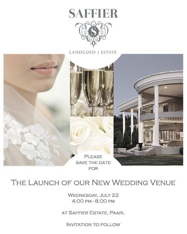 SaffierEstate's tweet image. #SaveTheDate #WeddingVenue launch 22 July 2015. To avoid disappointment RSVP info@saffier.co.za