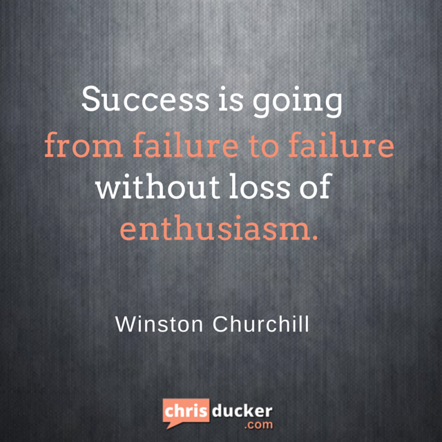 ChrisDucker's tweet photo. Success is going from failure to failure without loss of enthusiasm. #success #entrepreneur #business #smallbiz http://t.co/5o6CLpjfuB