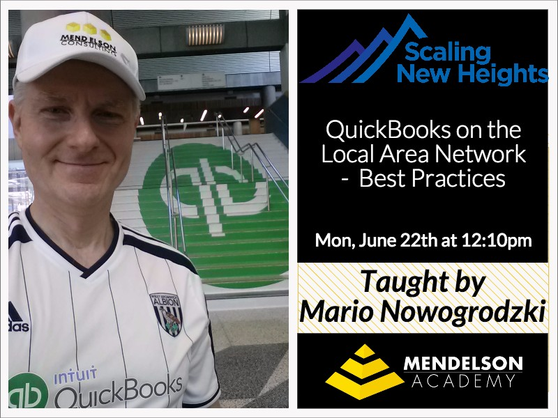 MendelsonAcad's tweet photo. Learn QuickBooks on the Local Area Network - Best Practices today at 12:10pm CT #SNH15 #GoMendelson http://t.co/eMwMF31qX9
