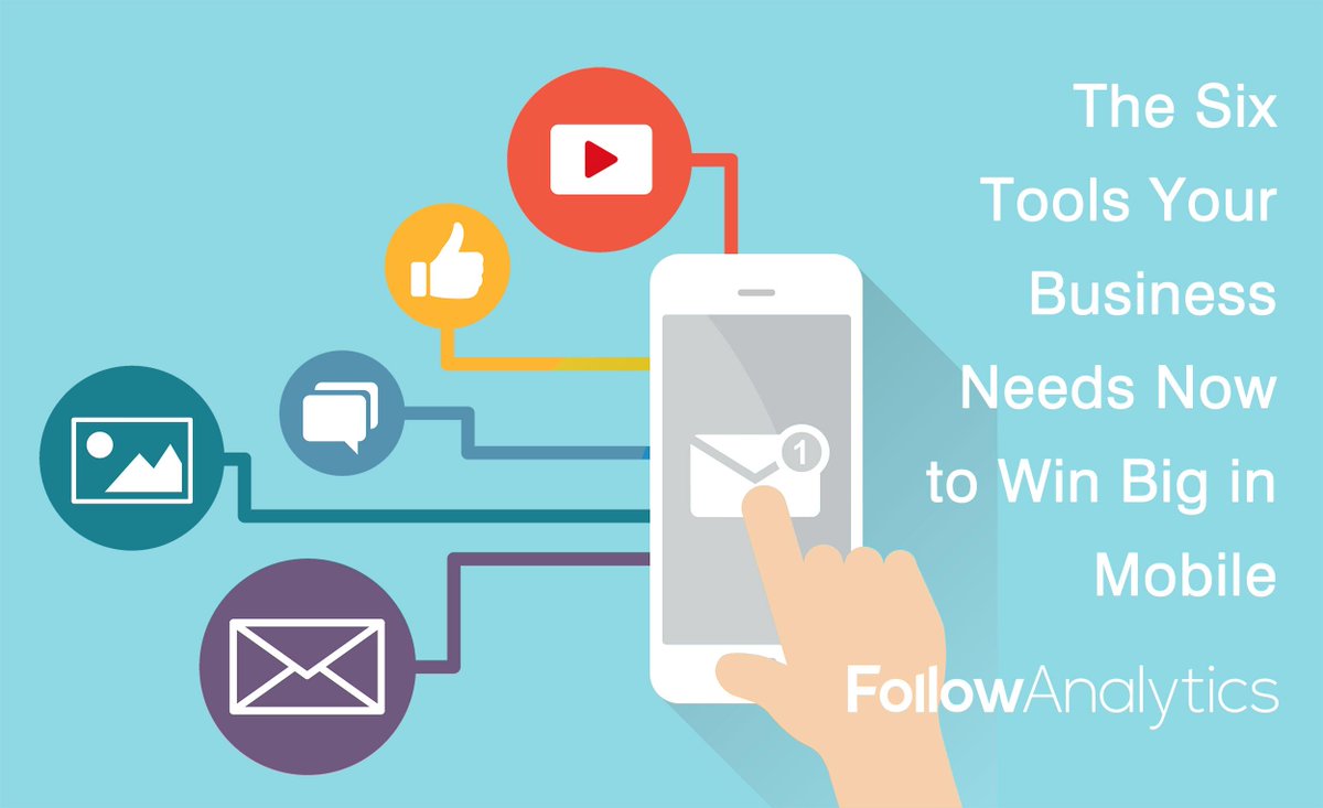 Get 6 tools you need to win BIG in Mobile.  lnkd.in/bym34f2 #mobilemarketing  #mobileapps #followanalytics