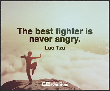 The Best Fighter Is Never Angry Leigh Egon On Twitter: "The Best Fighter Is Never Angry. - Lao Tzu  Http://T.co/Azhktdkyzn" / Twitter