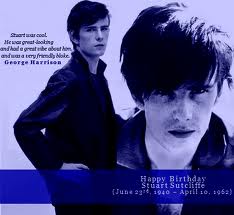 HAPPY BIRTHDAY TO THE ORIGINAL 5thBEATLE STUASUTCLIFFE 