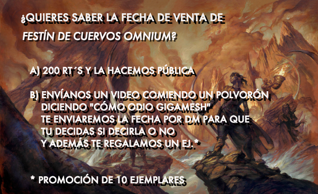 EGigamesh's tweet photo. ¿Queréis saber la fecha de Festín de cuervos Omnium? 
¡Hay dos opciones! 
#CómoOdioGigamesh 
#JuegoDeTronos #Cdhyf http://t.co/3Hpy2a7APf