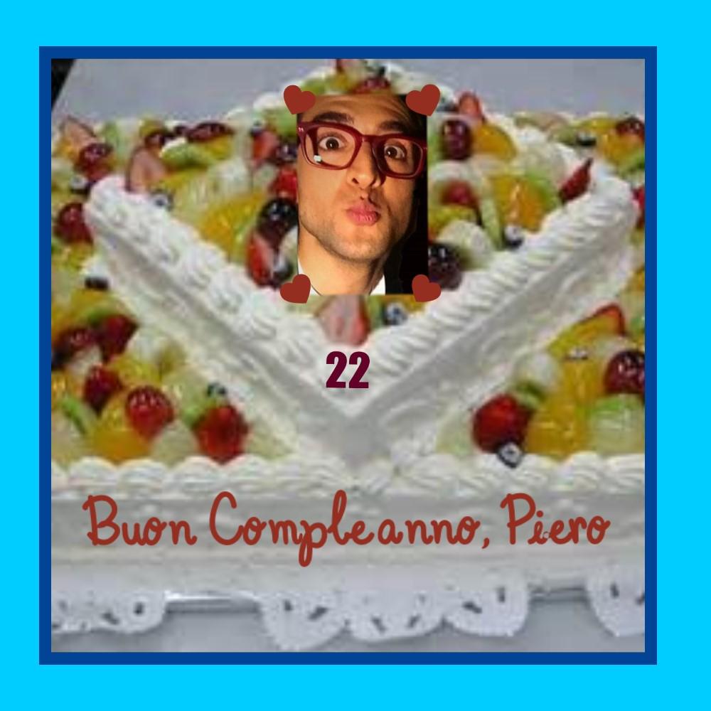  A very Happy Birthday , Piero; Tanti Auguri !!! 