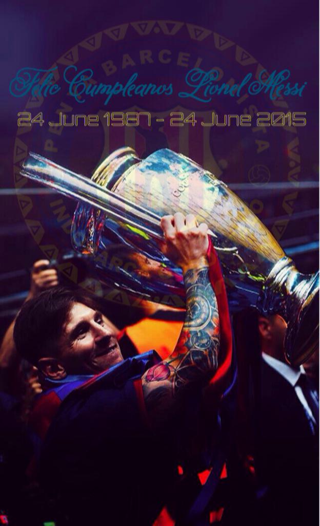 Selamat Ulang Tahun , Happy Birthday and Felic Cumpleanos LIONEL MESSI        