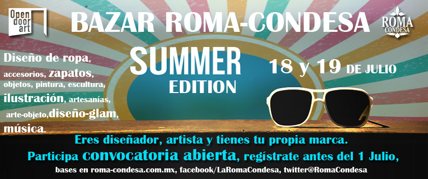 Convocatoria Abierta #BazarRomaCondesa 18 y 19 de Jul participa en facebook.com/events/1456024…  #Arte #Diseño #Dj #Moda