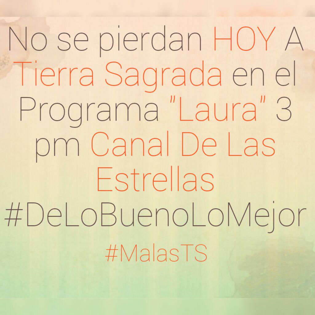 lasmalastsoax's tweet photo. No se pierdan a @tierrasagrada1 por el @Canal_Estrellas con @laurabozzo @LasMalasTS @lasmalaschicago @MalastsGuerrero http://t.co/PPGEzvuUey
