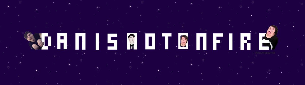 unsociablealien's tweet image. my attempt at a #HeaderForDan @danisnotonfire