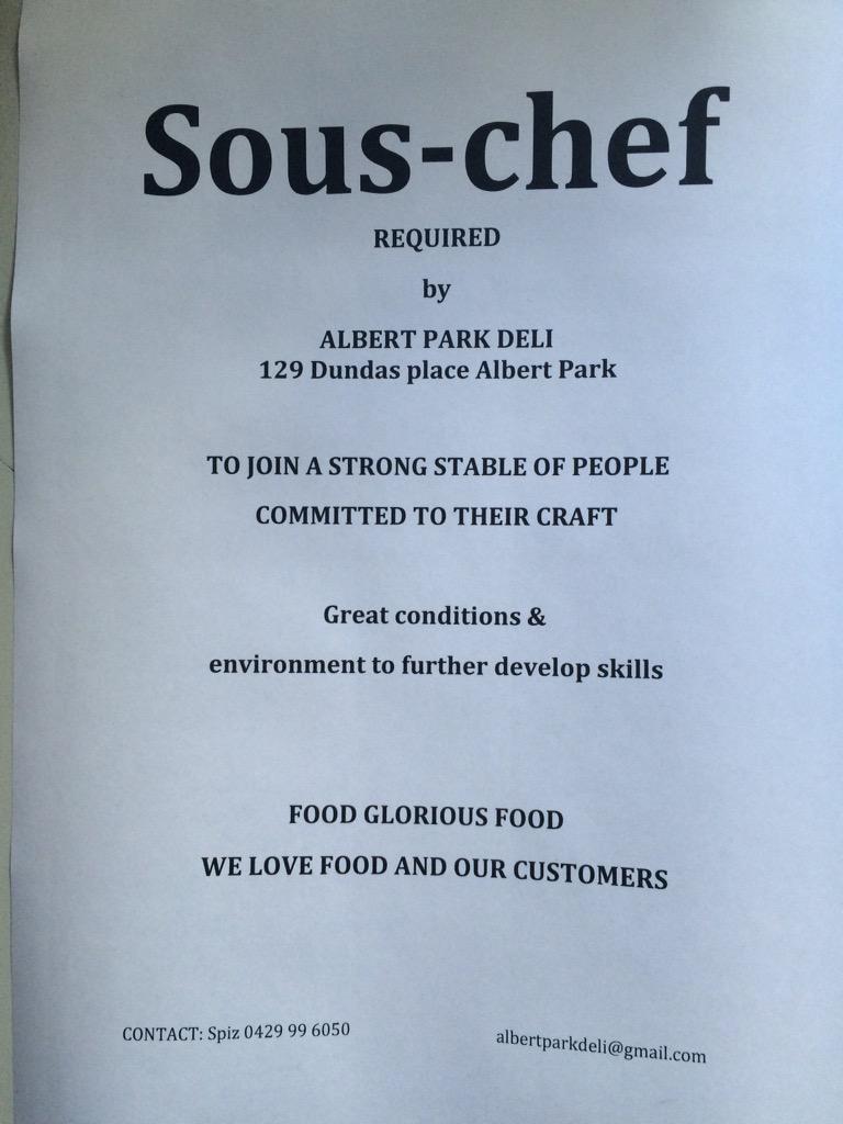 Sous-chef required at the Albert Park Deli. Day time job.