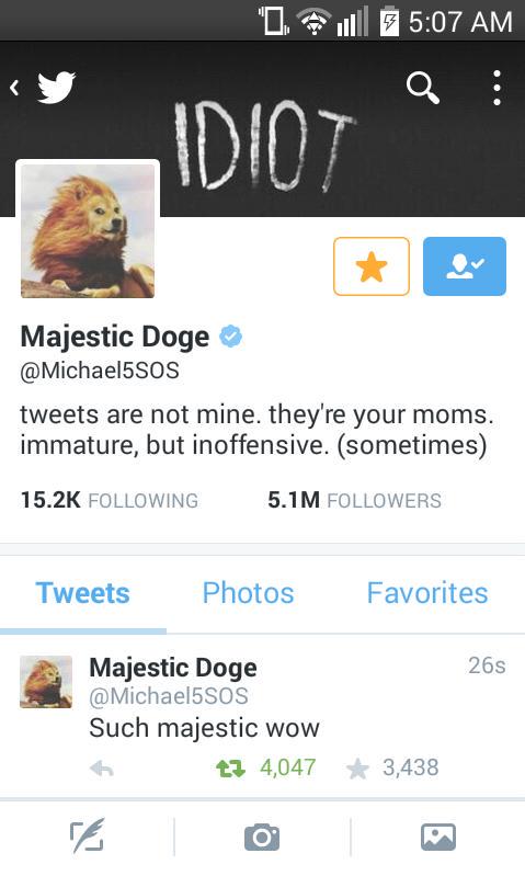 doge_sos's tweet photo. @Michael5SOS you have earned my follow. Thank you for joining our family http://t.co/lmENdT9GHt