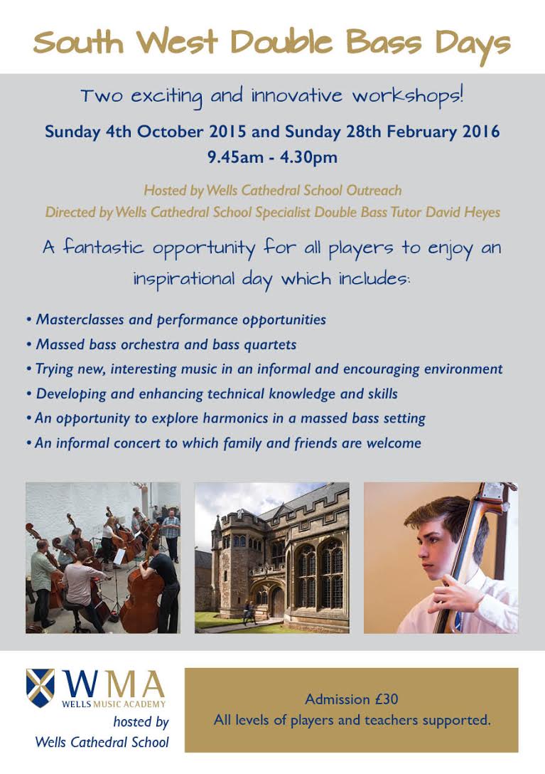 Double Bass Workshop at Wells Cathedral School. Booking now open and everyone is welcome.