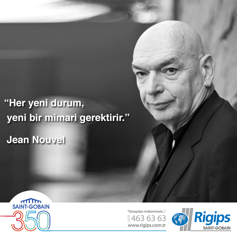 RigipsTurkiye's tweet photo. “Her yeni durum, yeni bir mimari gerektirir.” #JeanNouvel #gununsozu #mimar #mimari #mimarsozleri #mimariyapi http://t.co/nWSHo78nci