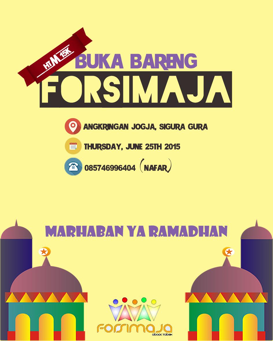 Buat temen2 yg masih melek, ada info nih. Besok hari kamis 25 juni 2015 forsimaja bakal ngadain buka bersama lohhhh