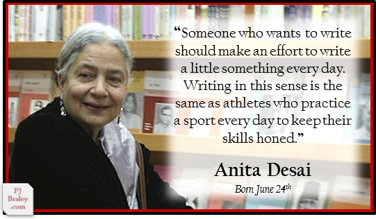 Happy Anita Desai, Indian novelist and recipient of the Benson Medal/Royal Society of Literature. 