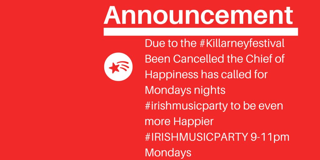 irishmusicparty's tweet photo. Important Announcement for the #Irishmusicparty Community Due to #KillarneyFestival Cancelation. http://t.co/zANFbmVlo2